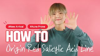 [NACIFIC] HOW TO USE Origin Red Salicylic Acid Line